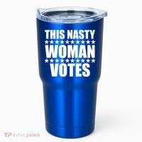 This Nasty Woman Votes Tumbler thumb 0