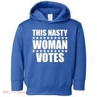 This Nasty Woman Votes Toddler Hoodie thumb 0