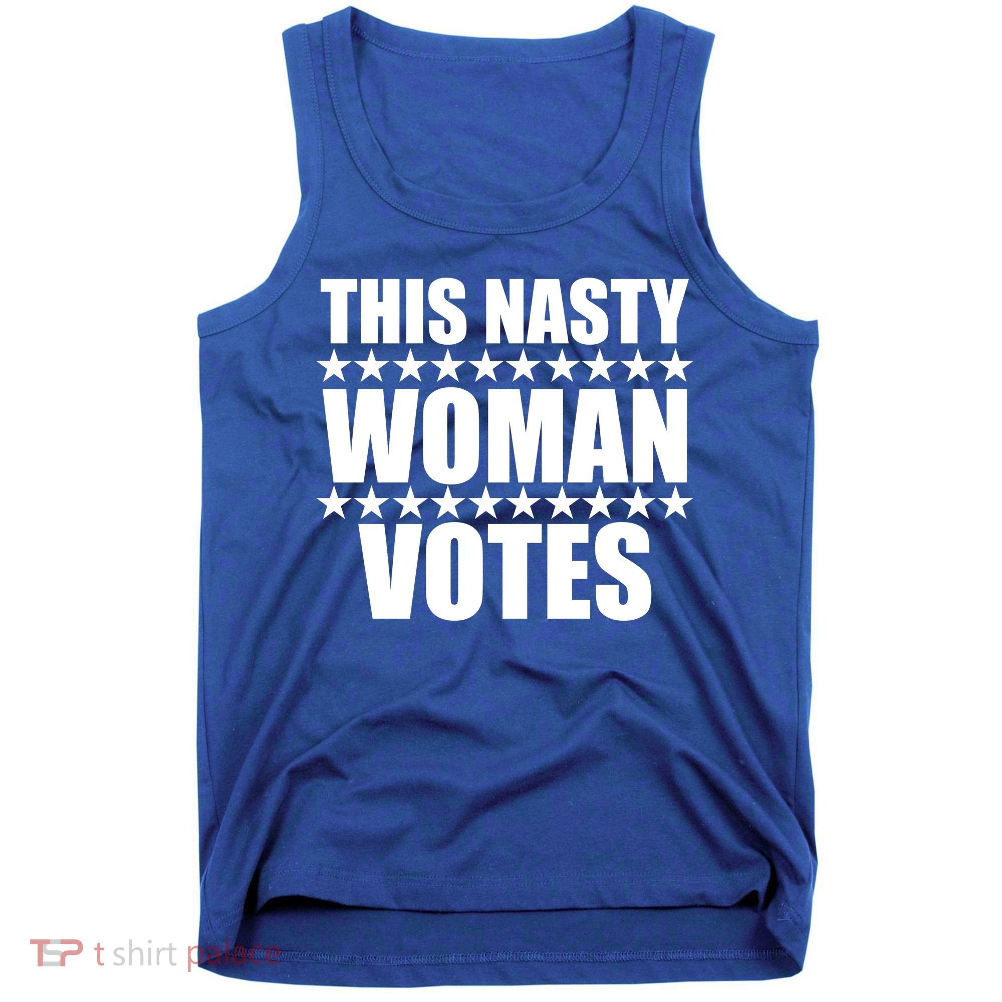 This Nasty Woman Votes Tank Top