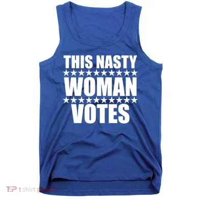 This Nasty Woman Votes Tank Top