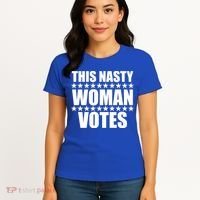 This Nasty Woman Votes Women's T-Shirt thumb 4