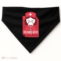 This Nurse Needs A Glass USA-Made Doggie Bandana thumb 0