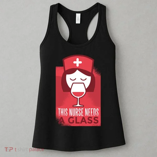 This Nurse Needs A Glass Women's Tank Top