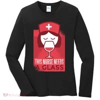 This Nurse Needs A Glass Women's Long Sleeve Shirt thumb 0