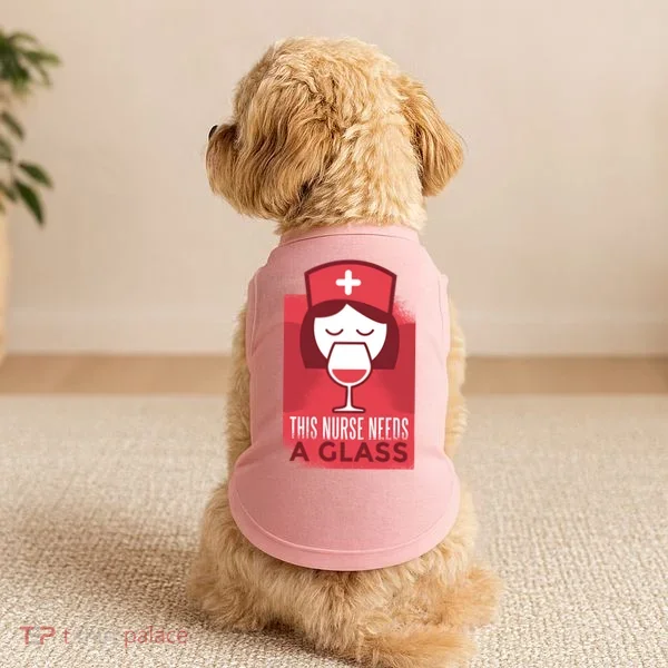 This Nurse Needs A Glass Doggie Tank