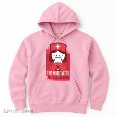 This Nurse Needs A Glass Hoodie
