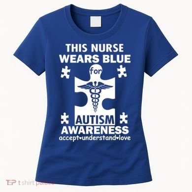 This Nurse Wears Blue For Autism Awareness Women's T-Shirt