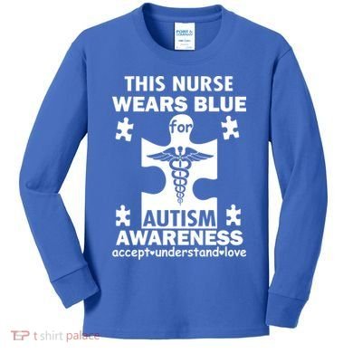This Nurse Wears Blue For Autism Awareness Kids Long Sleeve Shirt