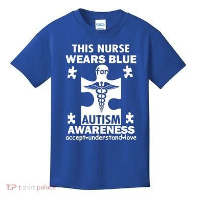 This Nurse Wears Blue For Autism Awareness Kids T-Shirt