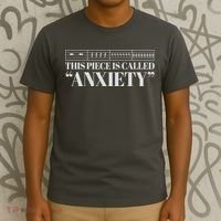 This Piece Is Called Anxiety Funny T-Shirt thumb 3