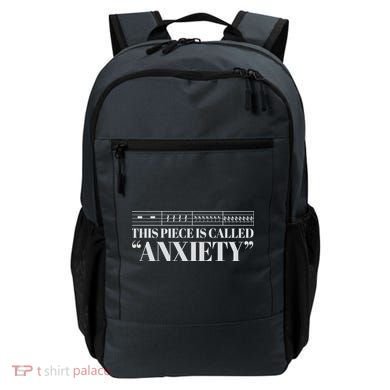 This Piece Is Called Anxiety Funny Backpack