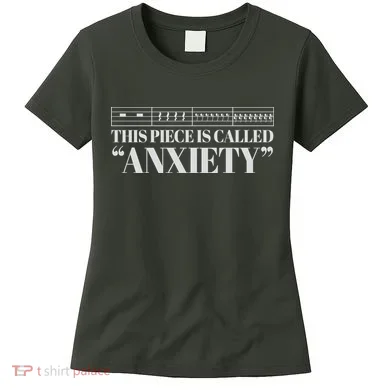 This Piece Is Called Anxiety Funny Women's T-Shirt