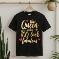 This Queen Makes 100 Look Fabulous  T-Shirt thumb 2