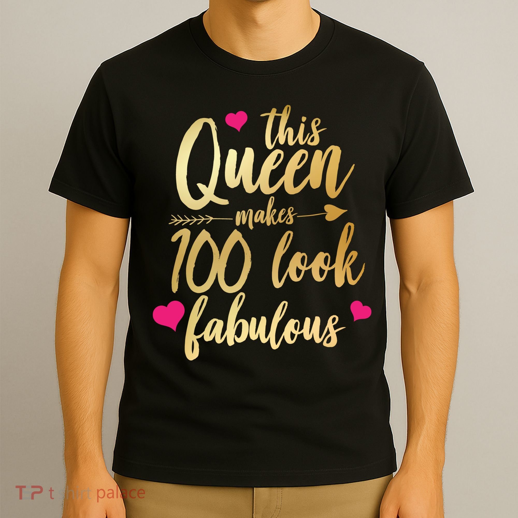 This Queen Makes 100 Look Fabulous  T-Shirt
