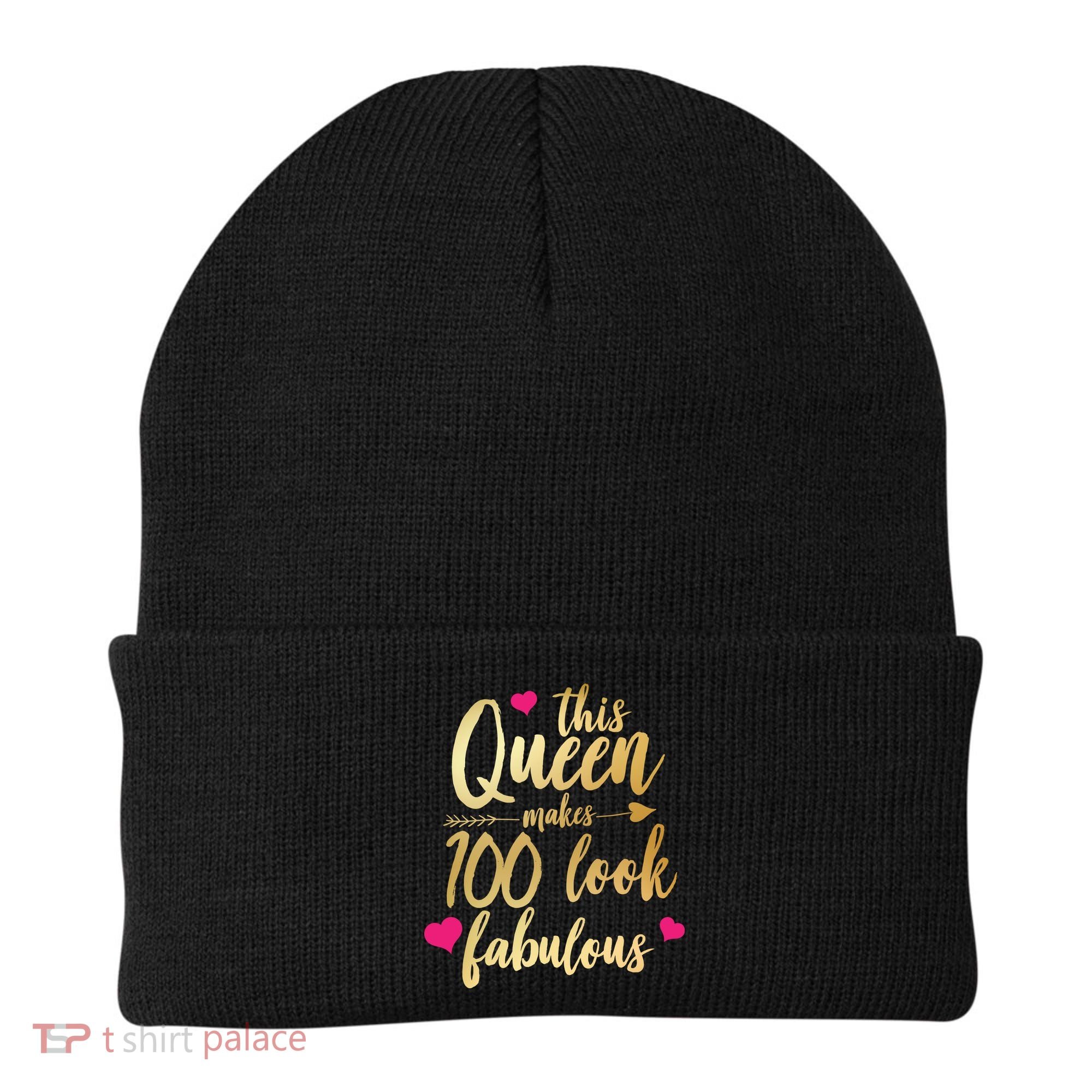 This Queen Makes 100 Look Fabulous  Beanie