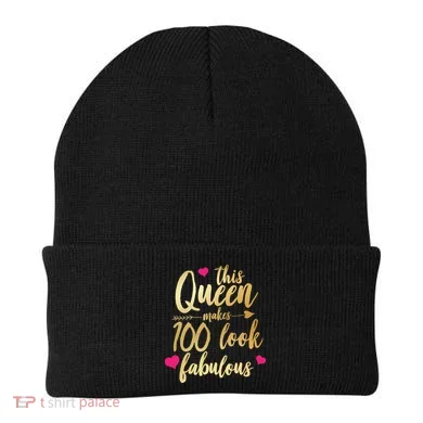 This Queen Makes 100 Look Fabulous Beanie