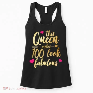 This Queen Makes 100 Look Fabulous  Women's Tank Top
