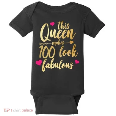 This Queen Makes 100 Look Fabulous  Baby Bodysuit