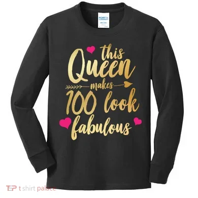 This Queen Makes 100 Look Fabulous  Kids Long Sleeve Shirt