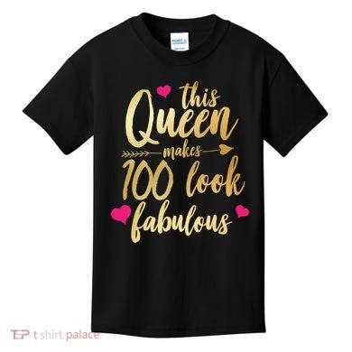 This Queen Makes 100 Look Fabulous  Kids T-Shirt