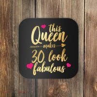 This Queen Makes 30 Look Fabulous  Coaster thumb 0