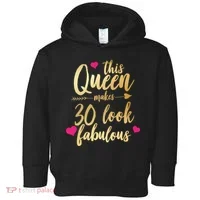 This Queen Makes 30 Look Fabulous  Toddler Hoodie thumb 0