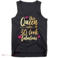 This Queen Makes 30 Look Fabulous  Tank Top thumb 0