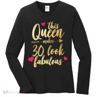 This Queen Makes 30 Look Fabulous  Women's Long Sleeve Shirt thumb 0