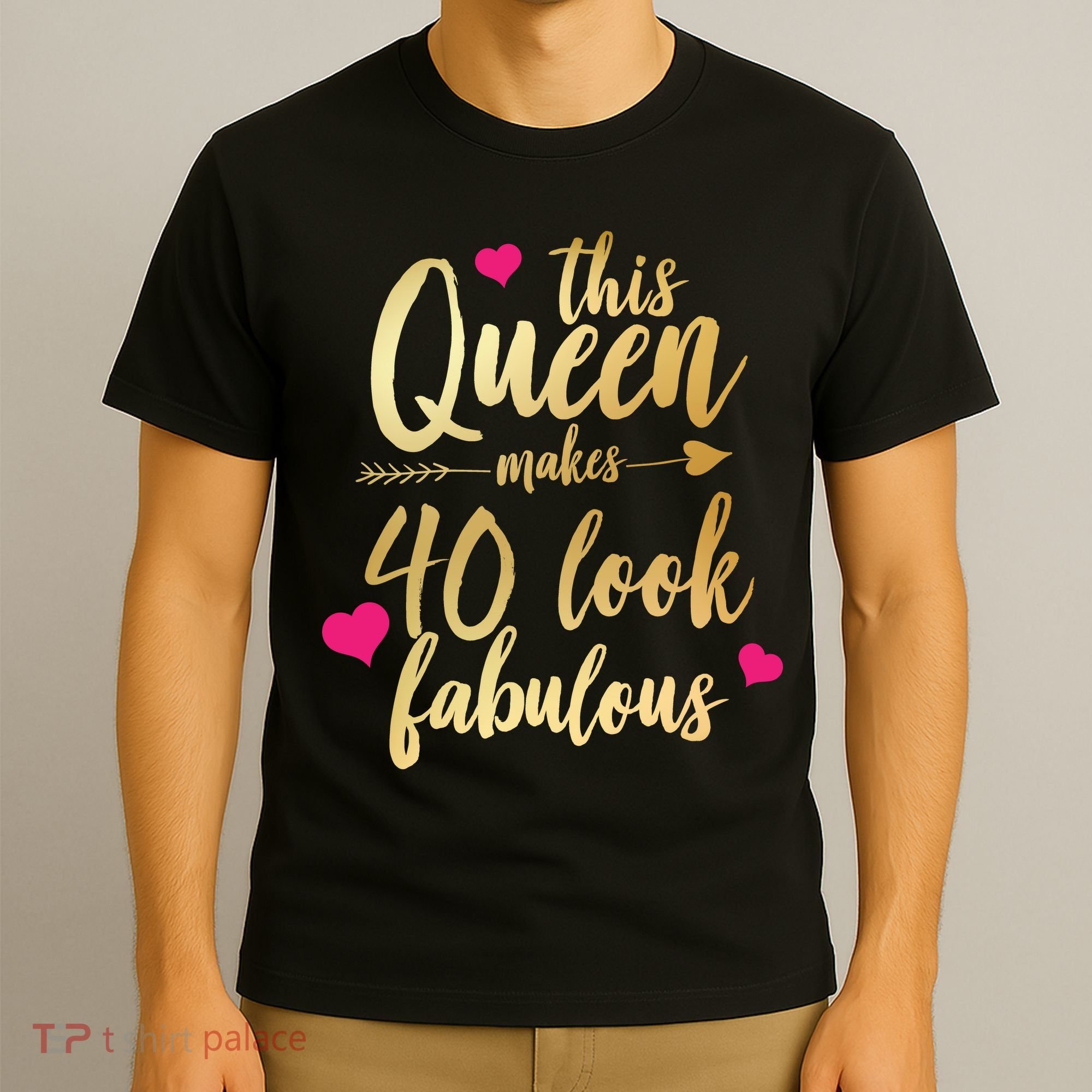 This Queen Makes 40 Look Fabulous  T-Shirt