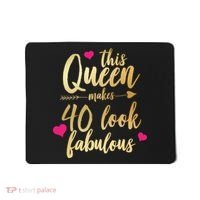 This Queen Makes 40 Look Fabulous  Mousepad thumb 0