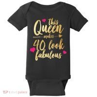 This Queen Makes 40 Look Fabulous  Baby Bodysuit thumb 0