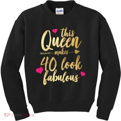 This Queen Makes 40 Look Fabulous  Kids Sweatshirt