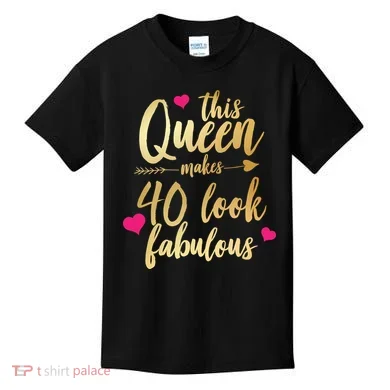 This Queen Makes 40 Look Fabulous  Kids T-Shirt