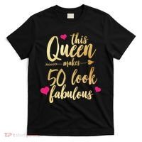 This Queen Makes 50 Look Fabulous  T-Shirt thumb 0