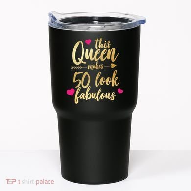 This Queen Makes 50 Look Fabulous  Tumbler