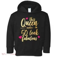 This Queen Makes 50 Look Fabulous  Toddler Hoodie thumb 0