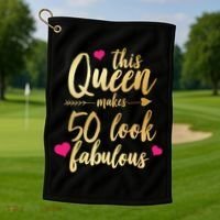 This Queen Makes 50 Look Fabulous  Golf Towel thumb 1