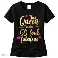 This Queen Makes 50 Look Fabulous  Women's T-Shirt thumb 0
