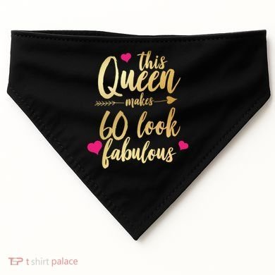 This Queen Makes 60 Look Fabulous  USA-Made Doggie Bandana