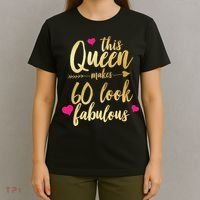 This Queen Makes 60 Look Fabulous  T-Shirt thumb 4