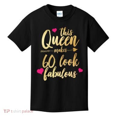 This Queen Makes 60 Look Fabulous  Kids T-Shirt