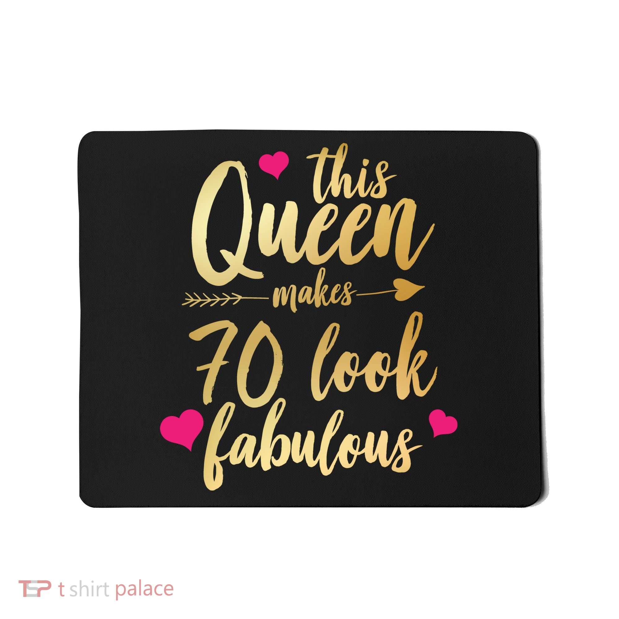 This Queen Makes 70 Look Fabulous  Mousepad