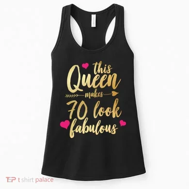 This Queen Makes 70 Look Fabulous  Women's Tank Top