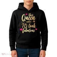 This Queen Makes 70 Look Fabulous  Kids Hoodie thumb 4