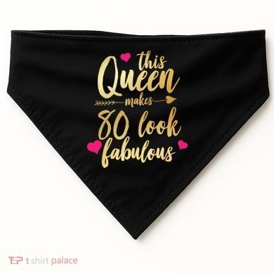 This Queen Makes 80 Look Fabulous USA-Made Doggie Bandana