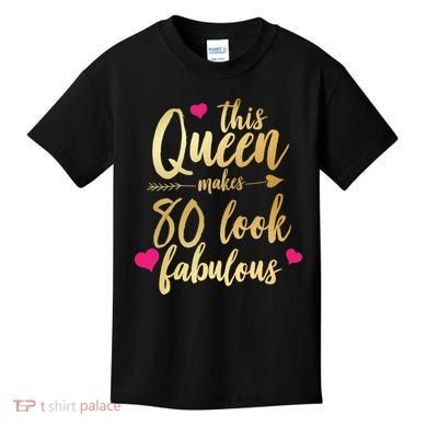 This Queen Makes 80 Look Fabulous Kids T-Shirt