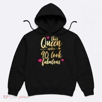 This Queen Makes 90 Look Fabulous  Hoodie thumb 0