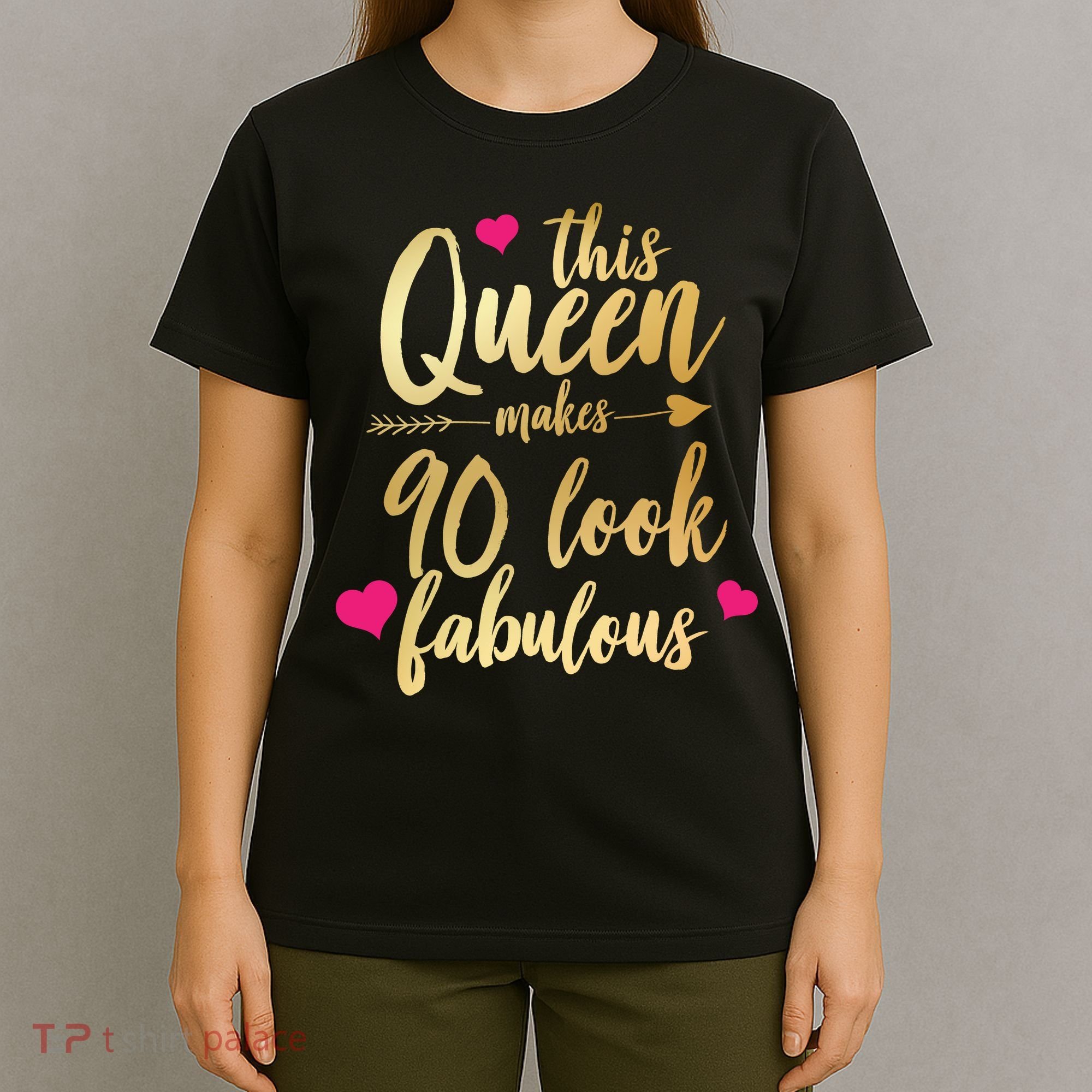 This Queen Makes 90 Look Fabulous  T-Shirt