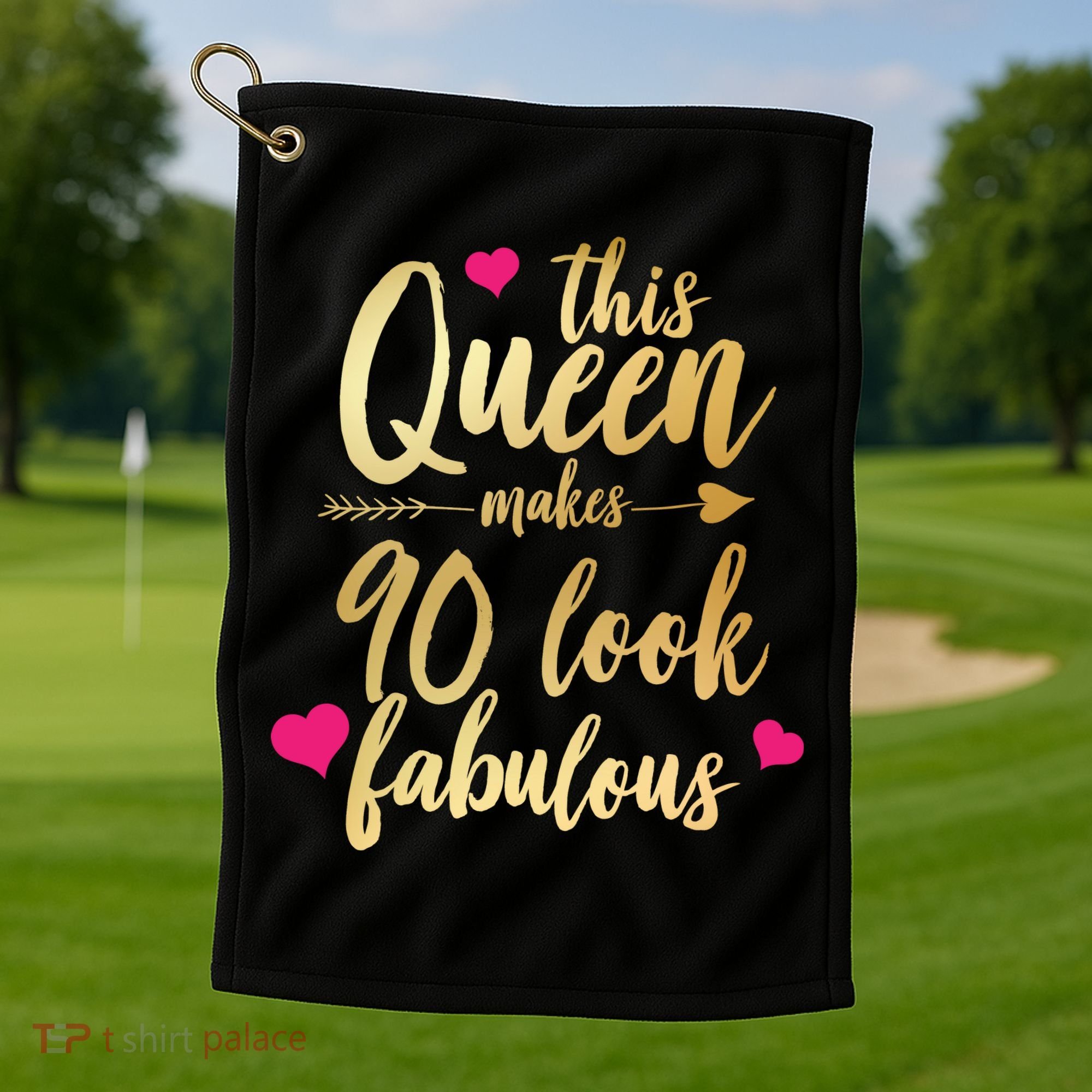 This Queen Makes 90 Look Fabulous  Golf Towel