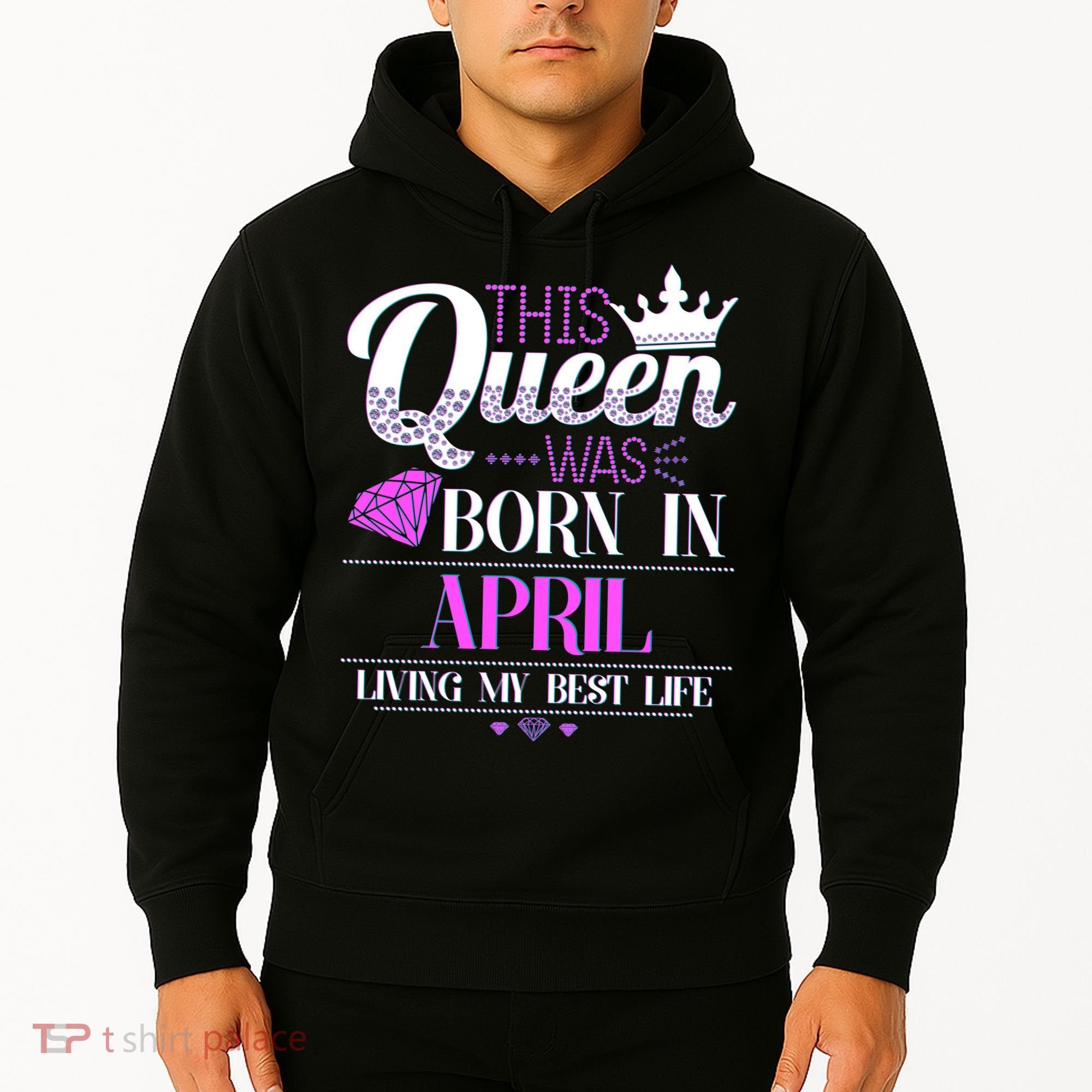 This Queen Was Born In April Living My Best Life Hoodie